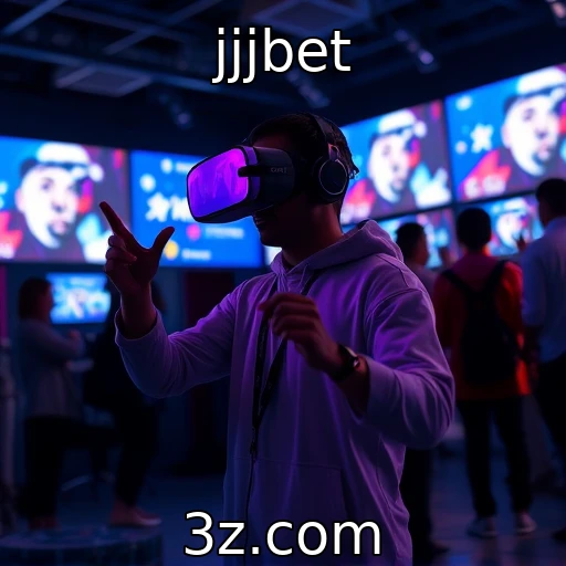 jjjbet | Efeitos da realidade virtual no entretenimento